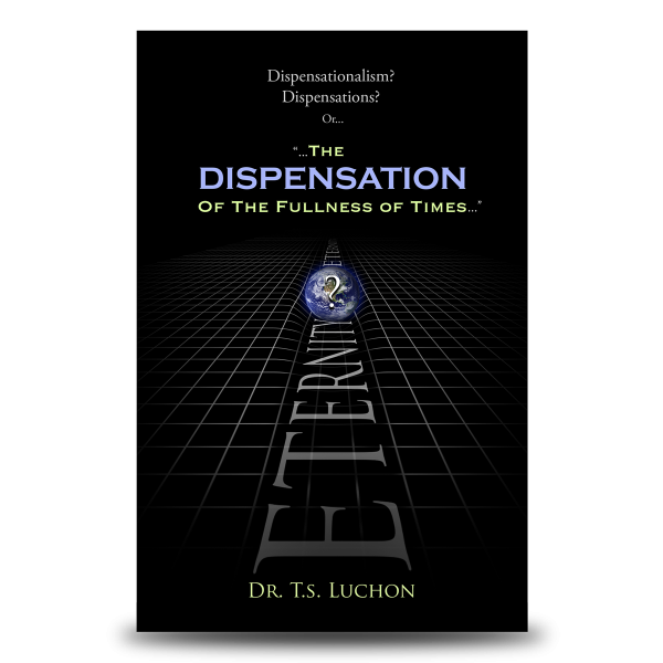 The Dispensation Of The Fullness Of Times